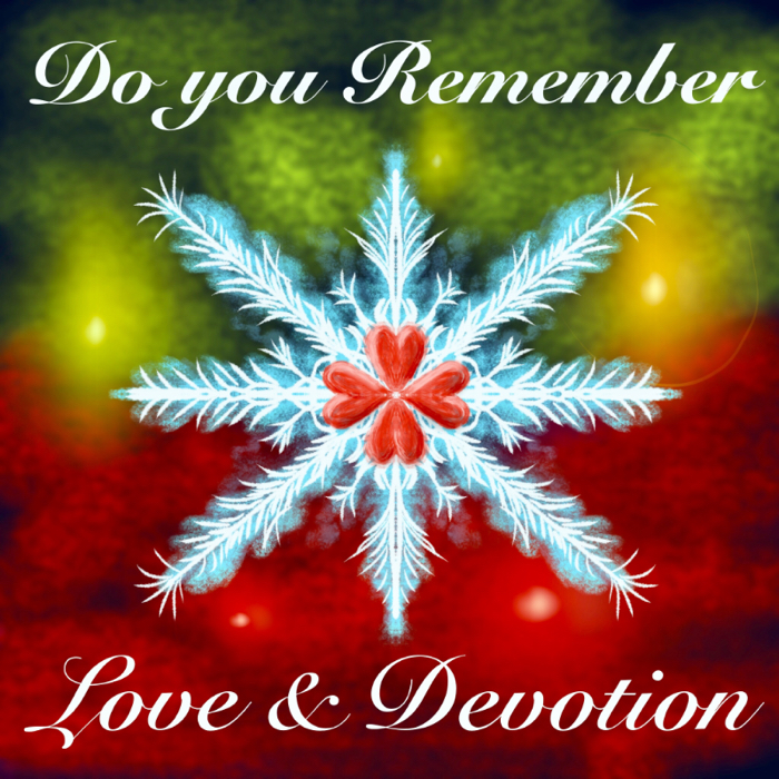 Love & Devotion - Do You Remember - Songwriting, production. Rerelease on the Musicmould label.